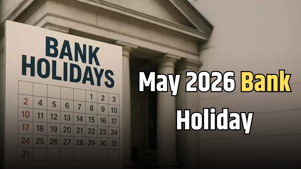 May 2026 Bank Holiday: मई महीने में दबाकर बंद रहेंगे सभी बैंक, जानें RBI ने कब और क्यों दी है बैंकों की छुट्टी